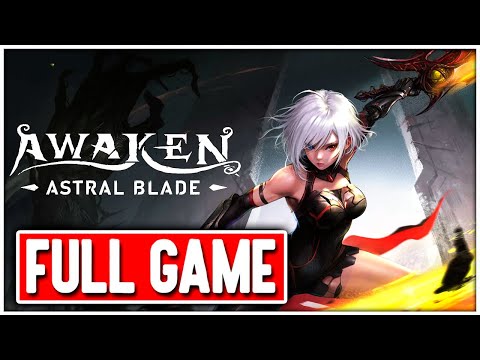 AWAKEN ASTRAL BLADE Gameplay Walkthrough FULL GAME No Commentary + ENDING